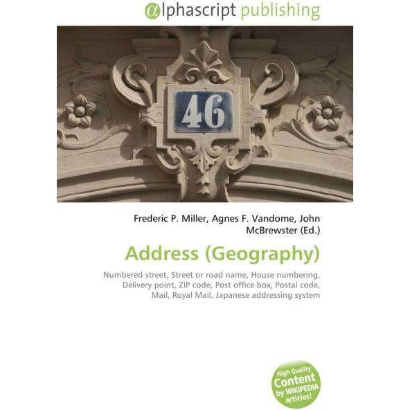 Address (Geography), Fachbücher von Agnes F. Vandome, Frederic P. Miller, John McBrewster