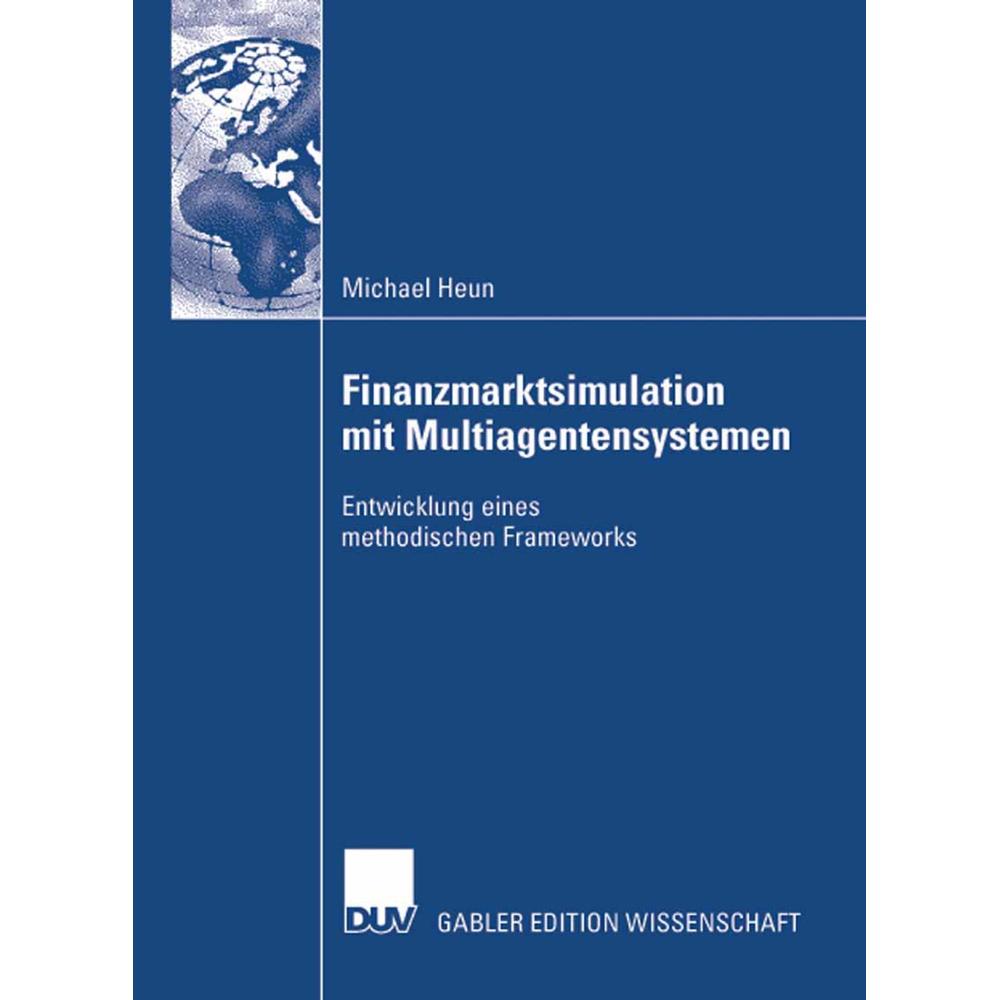 Finanzmarktsimulation mit Multiagentensystemen, Fachbücher von Michael Heun