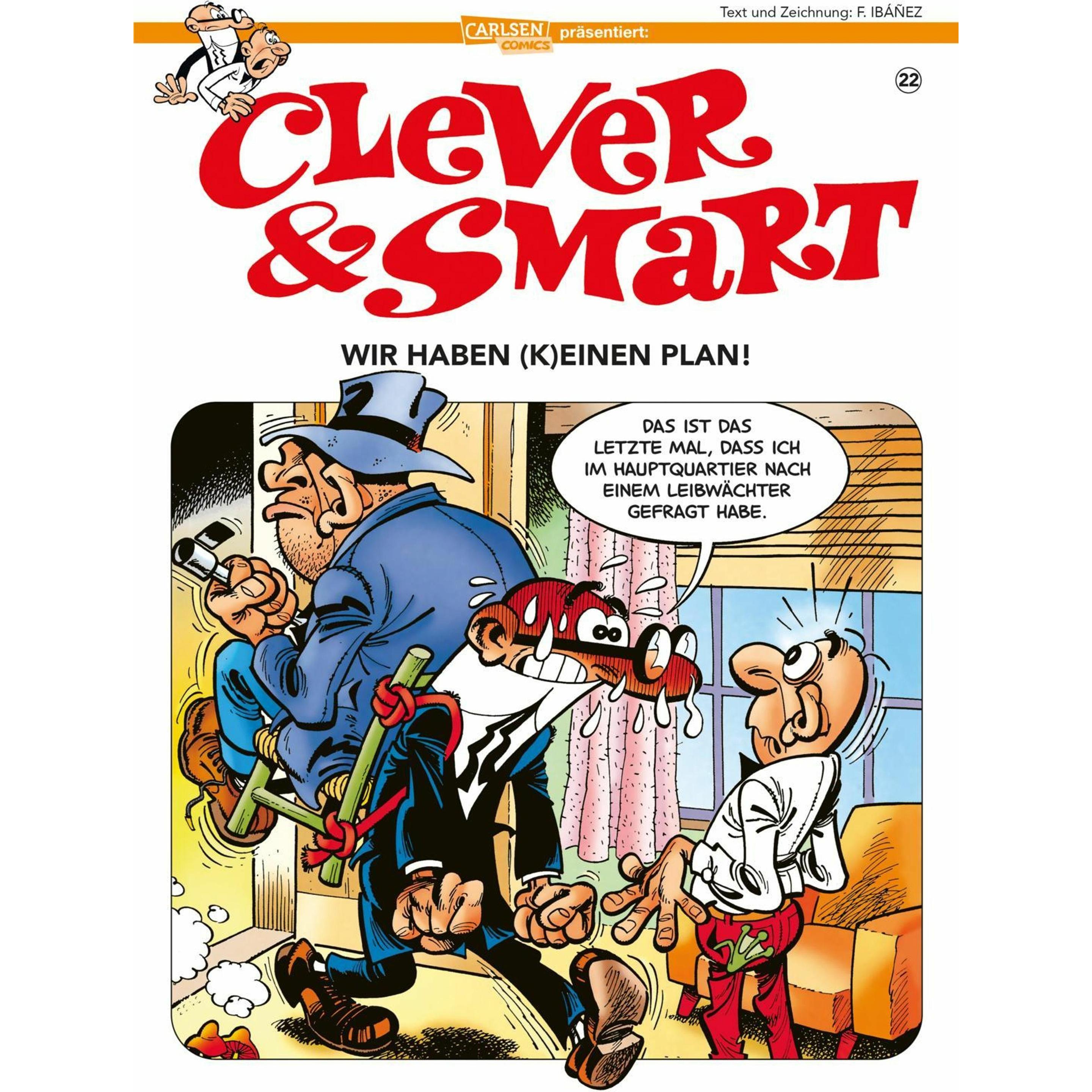 Clever und Smart 22: Wir haben (k)einen Plan!, Belletristik von Francisco Ibáñez