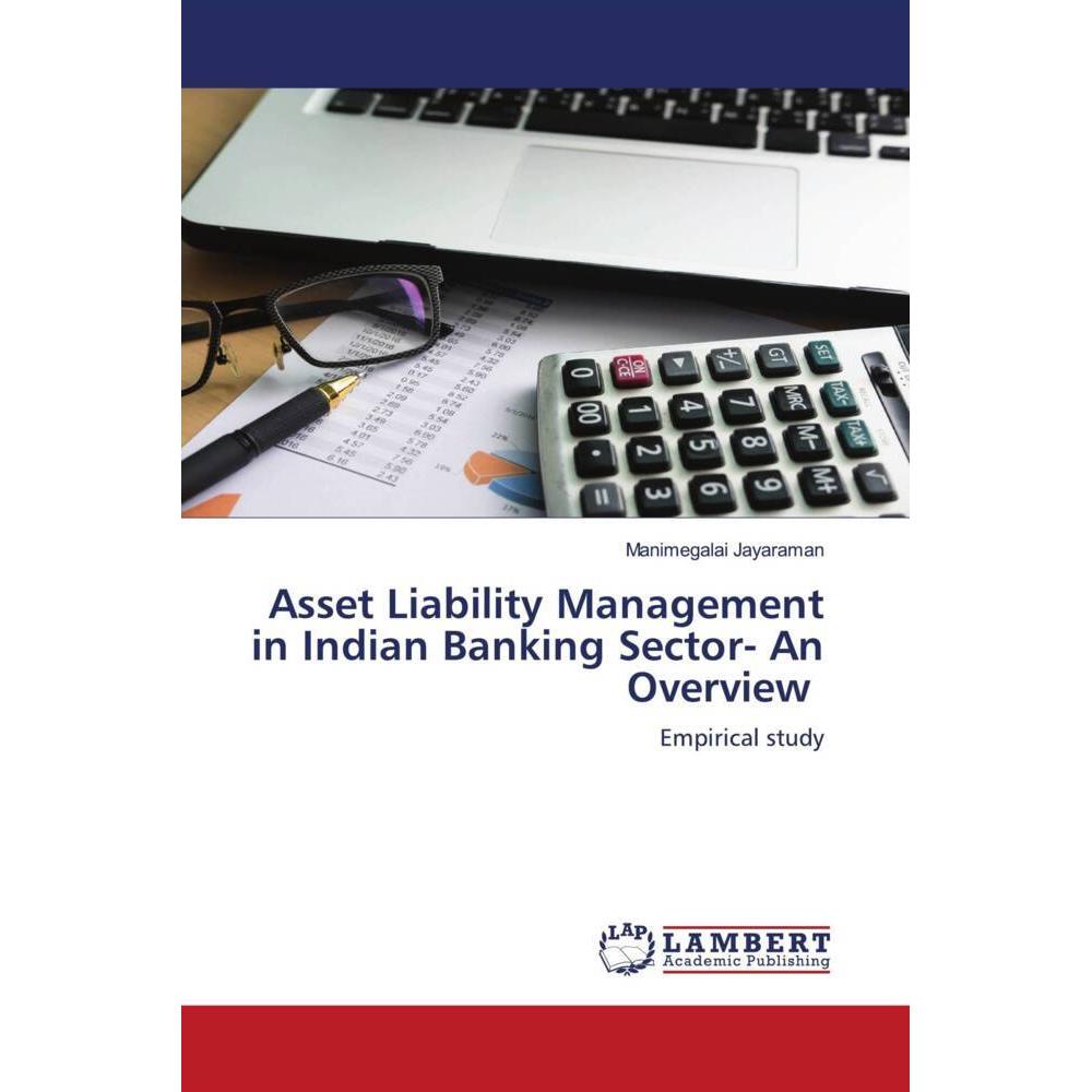 Asset Liability Management in Indian Banking Sector- An Overview, Fachbücher von Manimegalai Jayaraman