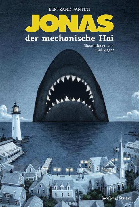 Produktbild Jonas, der mechanische Hai (Deutsch, Bertrand Santini, Edmund Jacoby, Paul Mager, 2015)