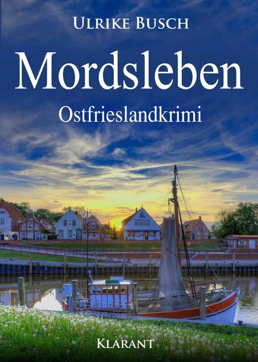 Produktbild Mordsleben. Ostfrieslandkrimi (Deutsch, Ulrike Busch, 2017)