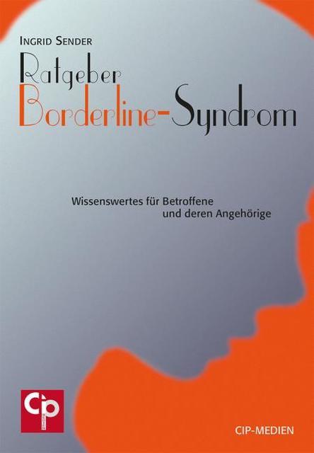 Produktbild Sender, I: Ratgeber: Das Borderline-Syndrom (Deutsch, Ingrid, Sender, 1999)
