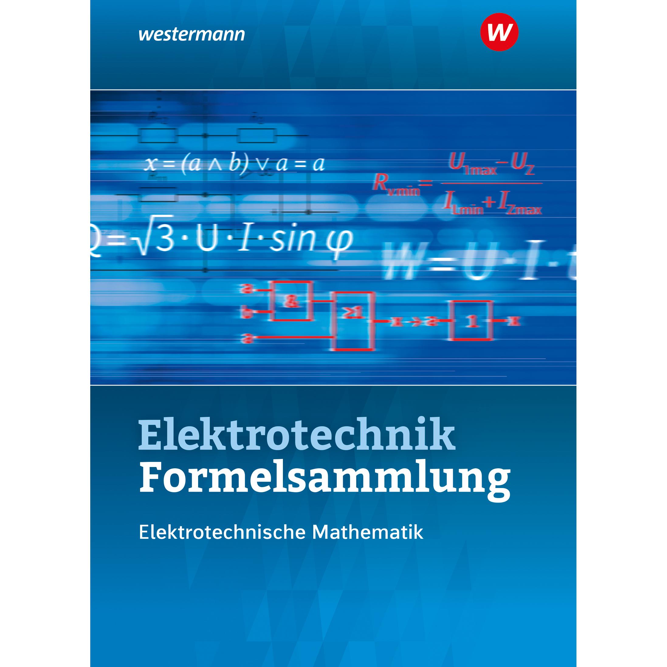 Elektrotechnik Formelsammlung Elektrotechnische Mathematik 2022, Schulbücher von Ulrich Simon, Sebastian Kroll, Volker L...