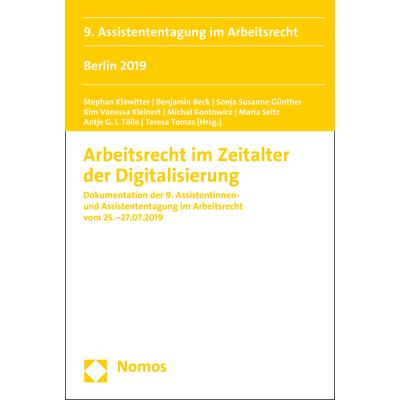 Arbeitsrecht im Zeitalter der Digitalis, Fachbücher von Benjamin Beck, Kim Vanessa Kleinert, Maria Seitz, Antje G. I. Tö...