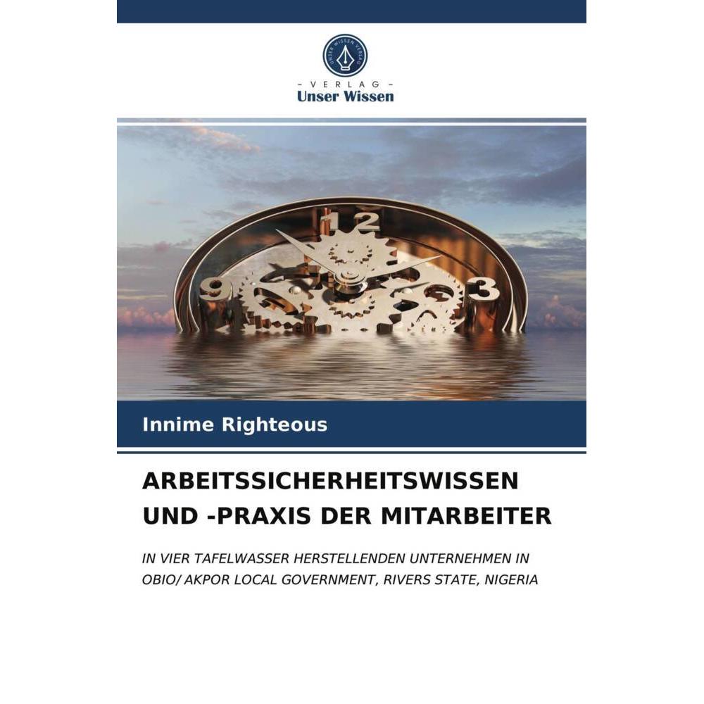 Arbeitssicherheitswissen Und -Praxis Der Mitarbeiter, Fachbücher von Innime Righteous