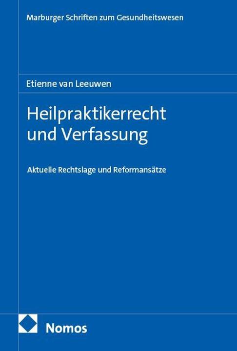 Produktbild Heilpraktikerrecht und Verfassung (Deutsch, Etienne van Leeuwen, 2026)