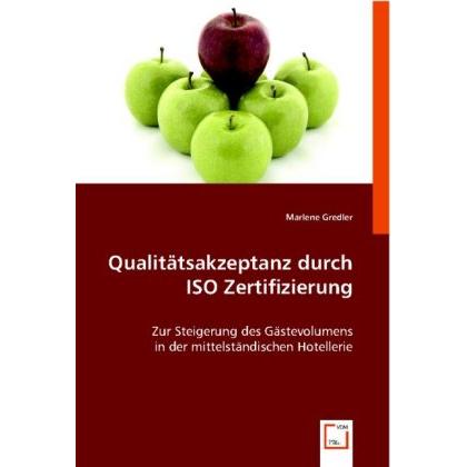 Qualitätsakzeptanz durch ISO Zertifizierung, Fachbücher von Marlene Gredler