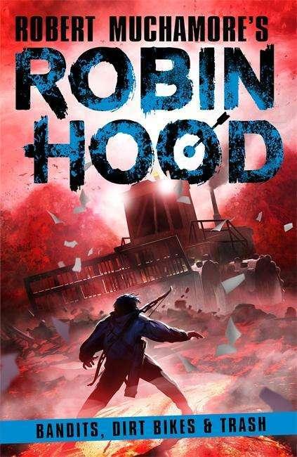 Immagine prodotto Robin Hood 6: Bandits, Dirt Bikes & Trash (Inglese, Robert Muchamore, 2023)