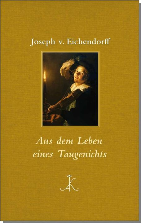 Produktbild Aus dem Leben eines Taugenichts (Deutsch, Helmut Koopmann, Joseph von Eichendorff, 2016)