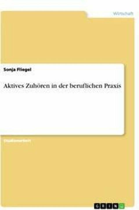 Produktbild Aktives Zuhören in der beruflichen Praxis (Deutsch, 2017)