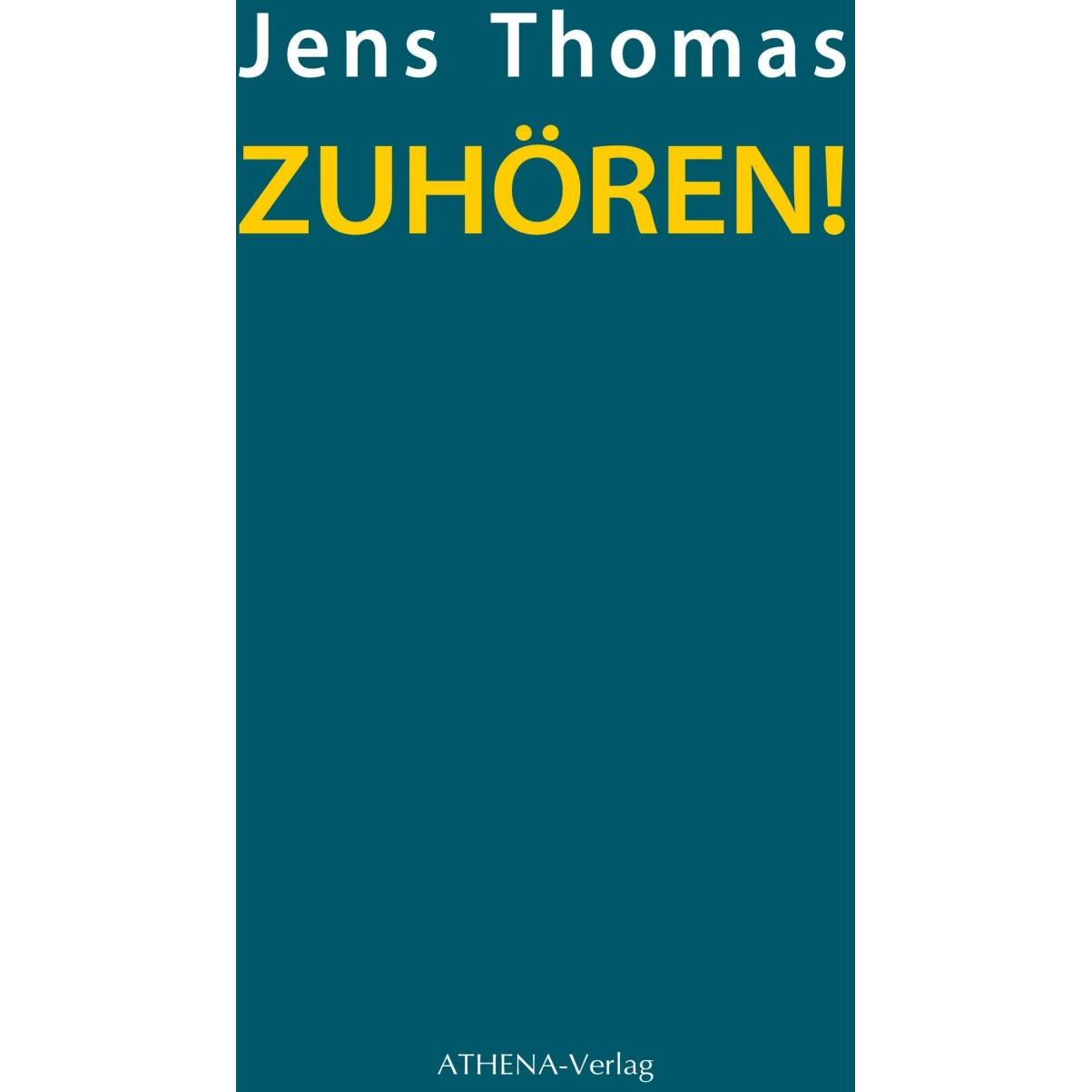 ZuhÖren!, Belletristik von Jens Thomas