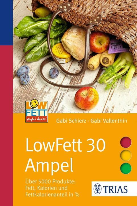 Produktbild LowFett 30 Ampel (Deutsch, Gabi Schierz, Gabi Vallenthin, 2016)