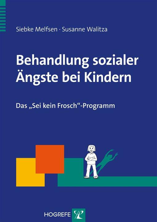 Produktbild Behandlung sozialer Ängste bei Kindern (Deutsch, Siebke Melfsen, 2012)