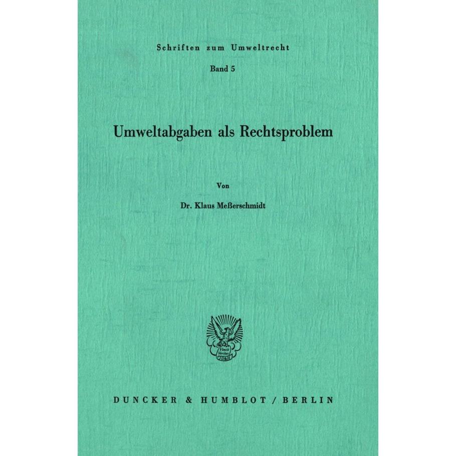 Umweltabgaben als Rechtsproblem., Fachbücher von Klaus Messerschmidt