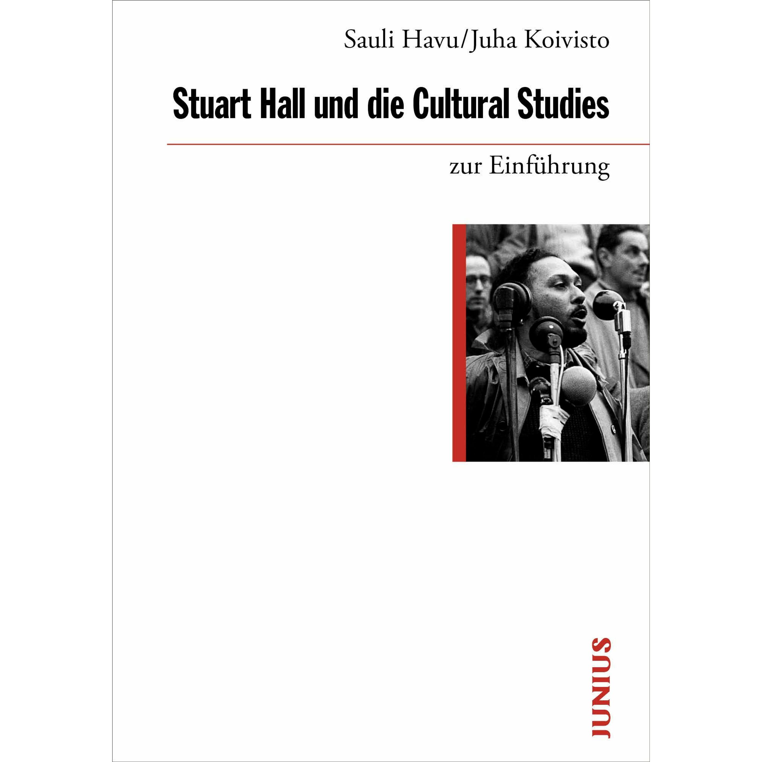 Koivisto:Stuart Hall und die Cultural S, Fachbücher von Juha Koivisto, Sauli Havu