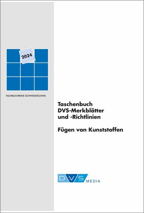 Actual product image Taschenbuch DVS-Merkblätter und -Richtlinien Fügen von Kunststoffen (German, DVS e. V., DVS e.V., 2023)