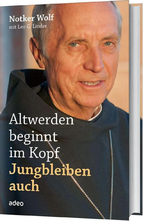 Produktbild Altwerden beginnt im Kopf - Jungbleiben auch (Deutsch, Notker Wolf, 2024)
