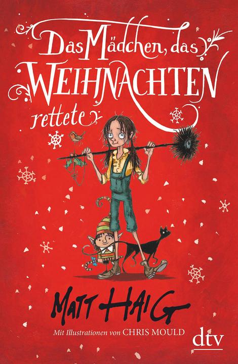 Image du produit Das Mädchen, das Weihnachten rettete (Allemand, Matt Haig, Chris Mould, 2017)