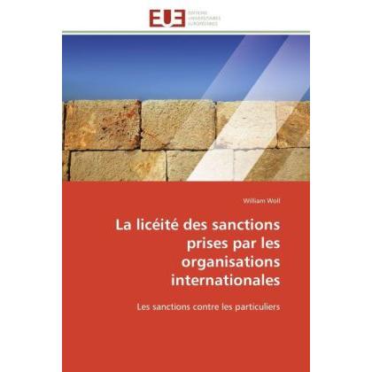La licéité des sanctions prises par les organisations internationales, Fachbücher