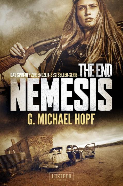 Produktbild The End - Nemesis (Deutsch, G. Michael Hopf, 2017)