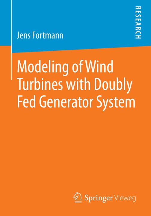 Produktbild Modelling of Wind Turbines with Doubly Fed Generator System (Englisch, Jens Fortmann, 2014)