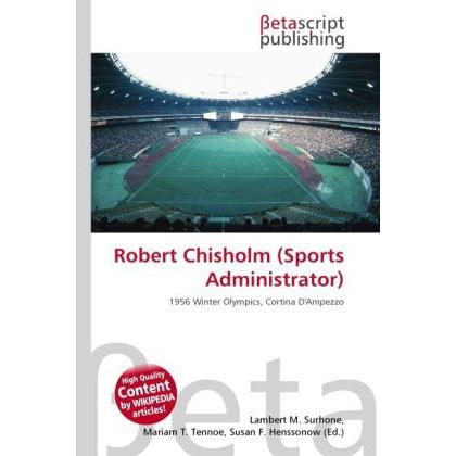 Robert Chisholm (Sports Administrator), Ratgeber