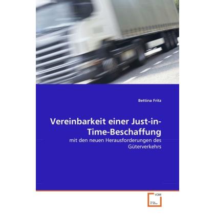 Vereinbarkeit einer Just-in-Time-Beschaffung, Fachbücher von Bettina Fritz