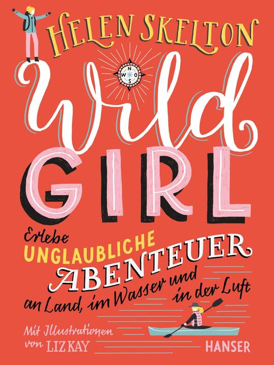 Produktbild Wild Girl (Deutsch, Clara Mihr, Helen Skelton, Liz Kay, 2021)
