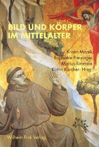 Bild und Körper im Mittelalter (Deutsch, 2006)