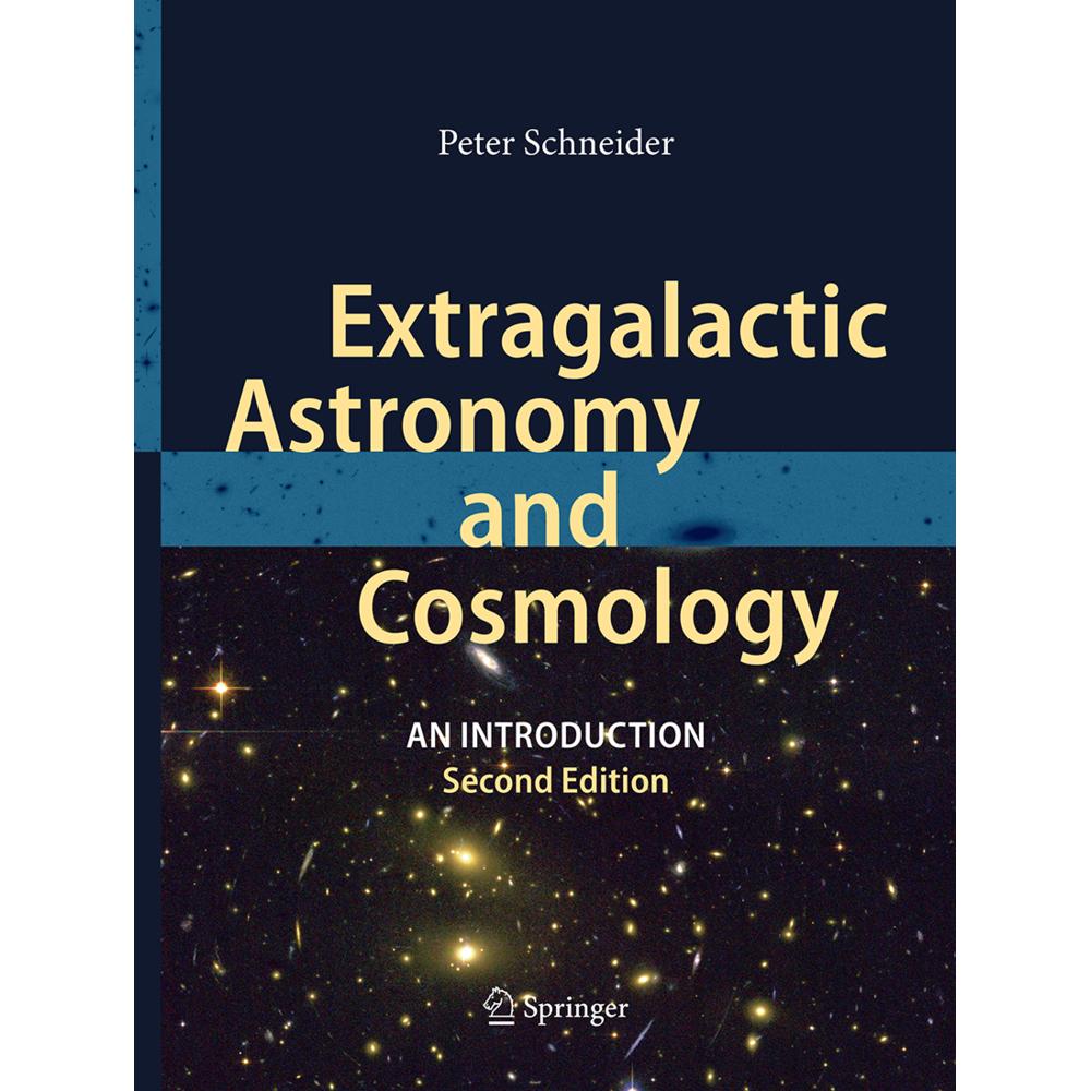 Extragalactic Astronomy and Cosmology, Fachbücher von Peter Schneider