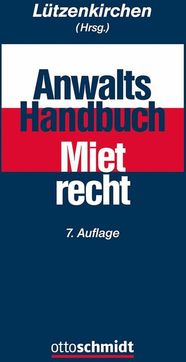 Anwalts-Handbuch Mietrecht (Deutsch, Jan-Torben(RA)/Callsen, André(RA)/Callsen, Kristina(RAin)ua, Aust, 2024)
