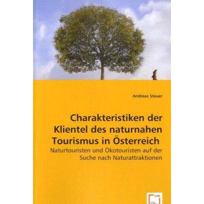 Charakteristiken der Klientel des naturnahen Tourismus in Österreich, Fachbücher