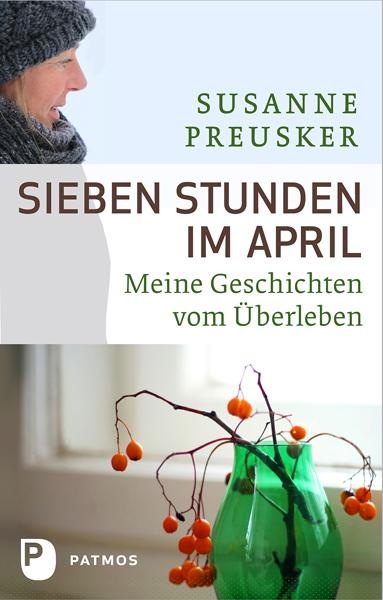 Actual product image Sieben Stunden im April (German, Susanne Preusker, 2011)