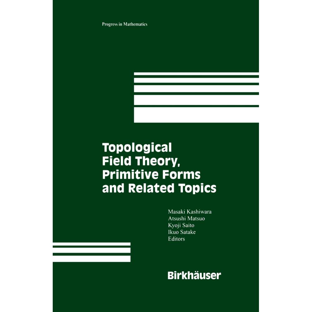 Topological Field Theory, Primitive Forms and Related Topics, Fachbücher