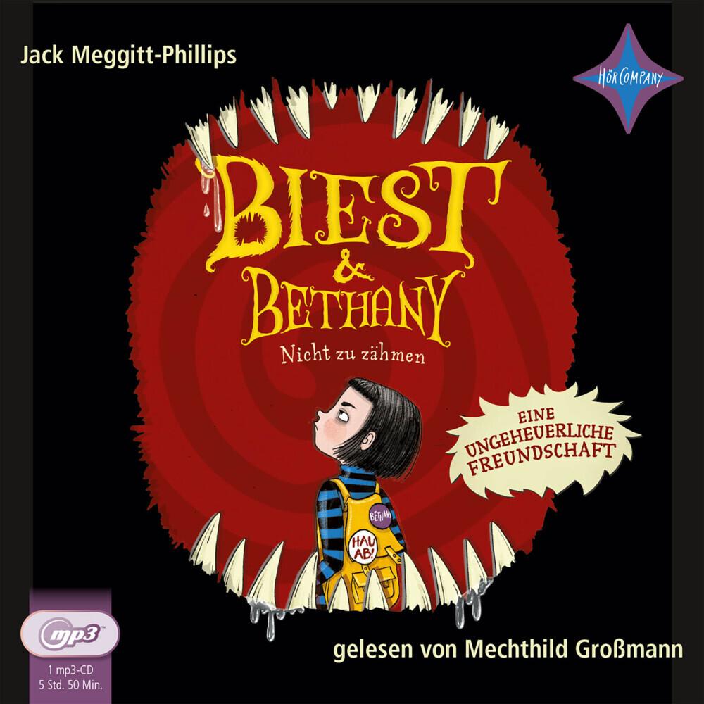 Biest & Bethany - Nicht zu zähmen, Hörbücher von Mechthild Grossmann, Isabelle Follath, Ulrich Thiele
