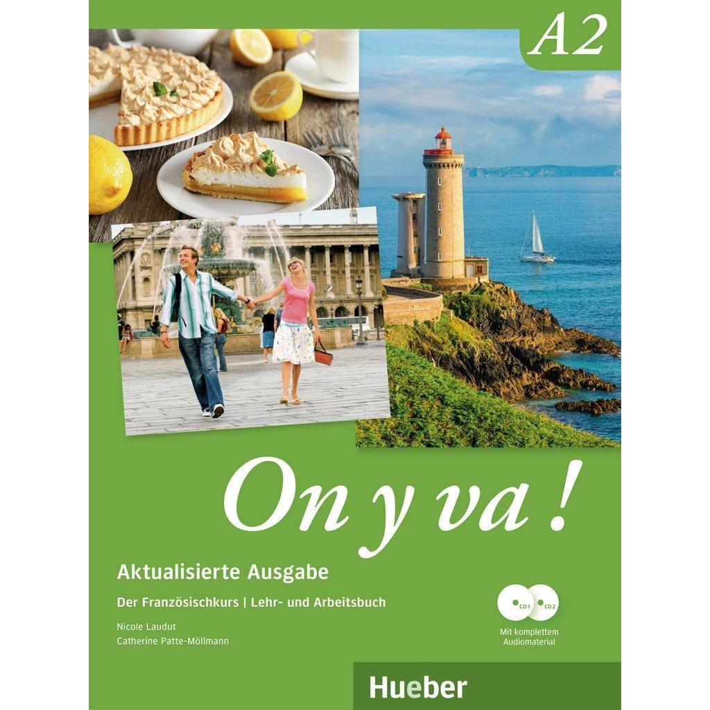 On y va! A2. Aktualisierte Ausgabe. Lehr- und Arbeitsbuch mit komplettem Audiomaterial, Schulbücher von Catherine Patte-...