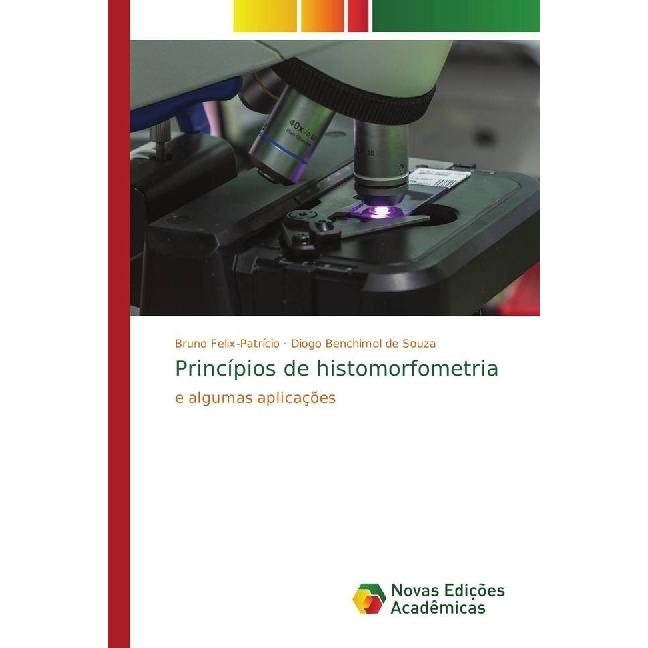 Princípios de histomorfometria, Fachbücher von Bruno Felix-Patrício, Diogo Benchimol de Souza