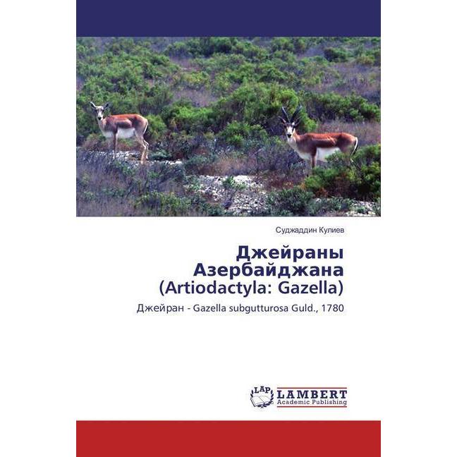 Dzhejrany Azerbajdzhana (Artiodactyla: Gazella), Fachbücher von Sudzhaddin Kuliev