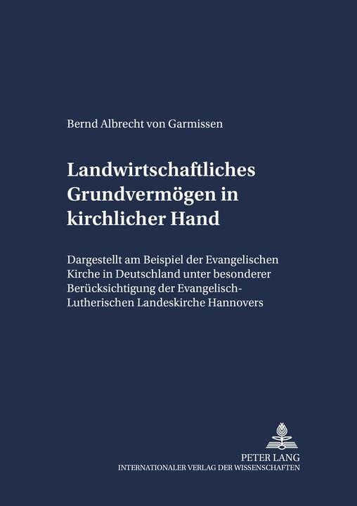 Produktbild Landwirtschaftliches Grundvermögen in kirchlicher Hand (Deutsch, Bernd Albrecht von Garmissen, 2002)