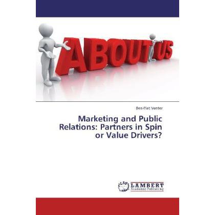 Marketing and Public Relations: Partners in Spin or Value Drivers?, Fachbücher