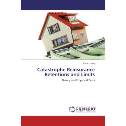 Catastrophe Reinsurance Retentions and Limits, Fachbücher