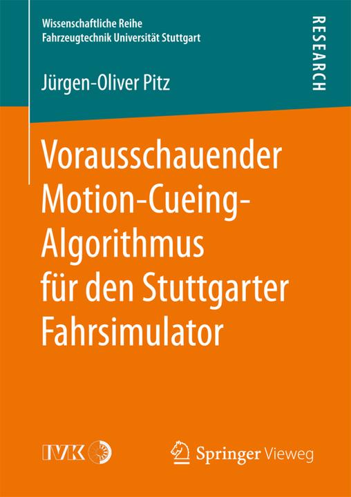 Produktbild Vorausschauender Motion-Cueing-Algorithmus für den Stuttgarter Fahrsimulator (Deutsch, Jürgen Pitz, 2017)