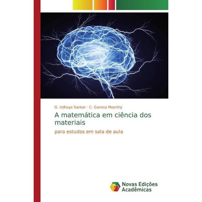A matemática em ciência dos materiais, Fachbücher von G. Udhaya Sankar, C. Ganesa Moorthy