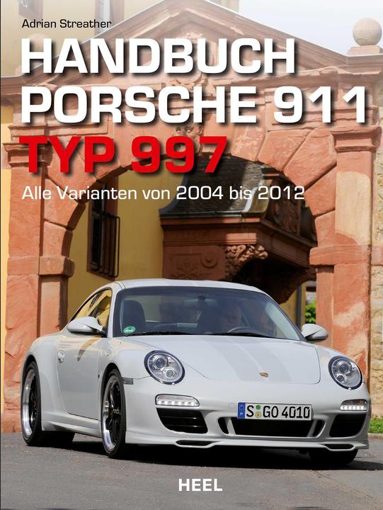 Actual product image Handbuch Porsche 911 Typ 997 (German, Adrian Streather, 2017)