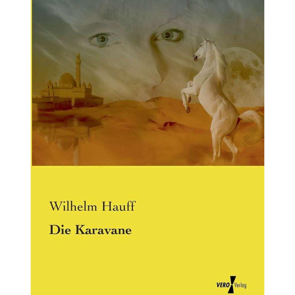 Die Karavane, Fachbücher von Wilhelm Hauff