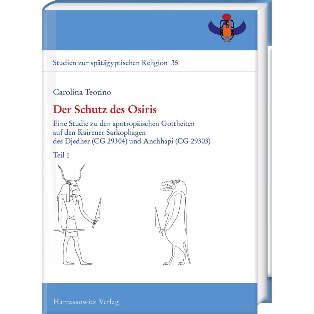 Teotino:Der Schutz des Osiris, 2 Teile, Fachbücher von Carolina Teotino