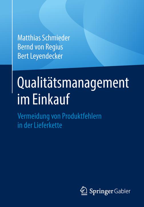 Produktbild Qualitätsmanagement im Einkauf (Deutsch, Bernd von Regius, Bert Leyendecker, Matthias Schmieder, 2018)