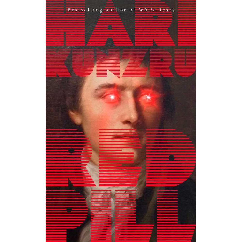 Kunzru:Red Pill, Belletristik von Hari Kunzru