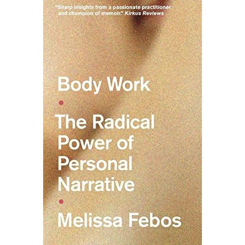 Thumbnail - Body Work, Belletristik von Melissa Febos